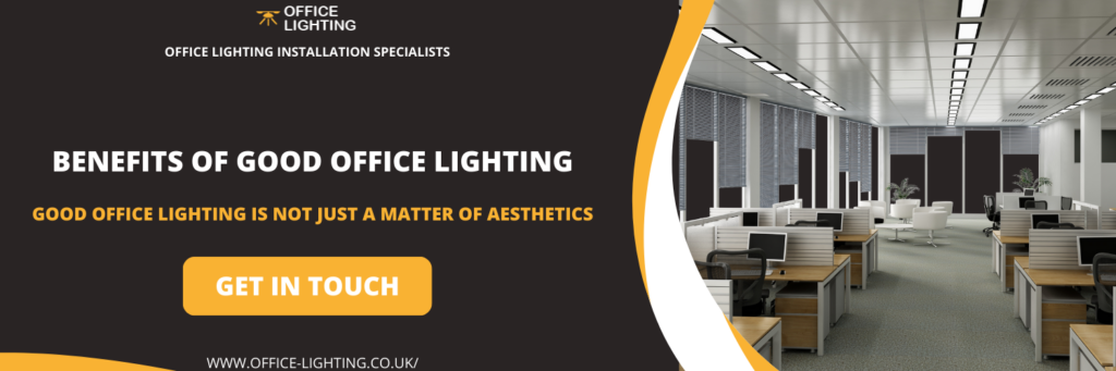 Benefits of Good Office Lighting